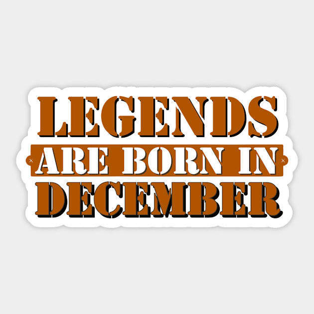 Legends are born in December Sticker by Zitargane